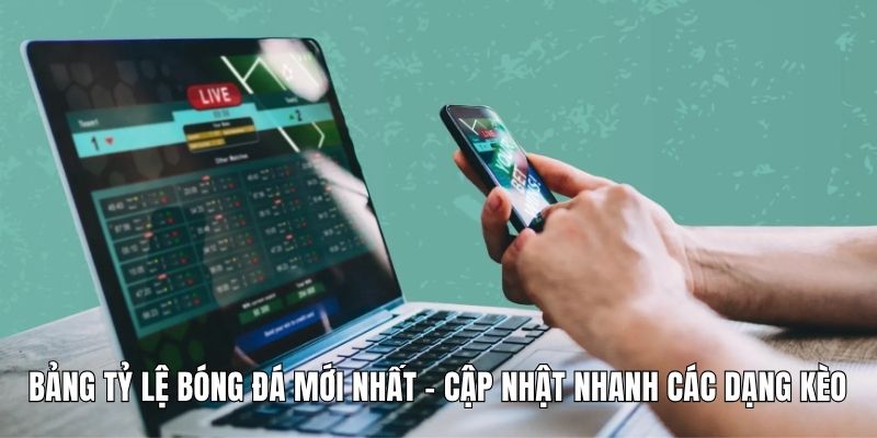 Bảng Tỷ Lệ Bóng Đá Mới Nhất