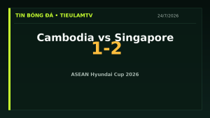 Singapore thắng Cambodia 2-1 tại ASEAN Hyundai Cup 2026 - TieulamTV