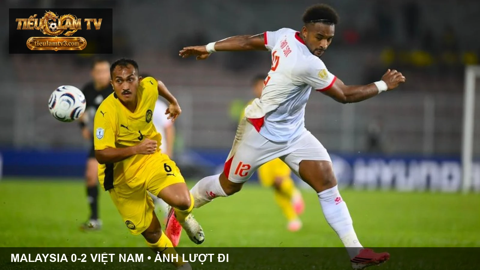 Ảnh Việt Nam và Malaysia ở trận lượt đi ngày 16/8/2026, minh họa bài nhận định