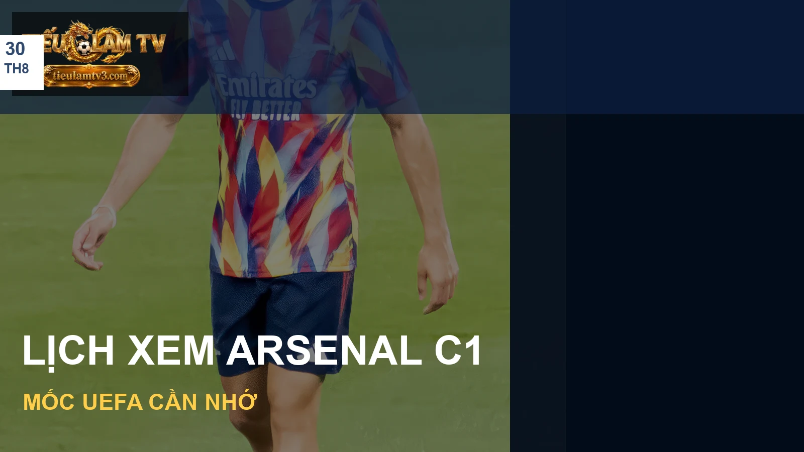 Ảnh Arsenal minh hoạ lịch Champions League 2026/27