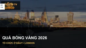 Thông tin Ballon d’Or 2026: quả bóng vàng 2026 tổ chức ở đâu