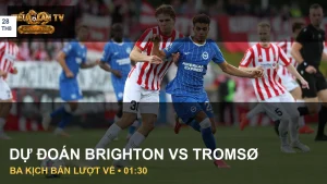 Cầu thủ Brighton tấn công hàng thủ Tromsø ở lượt đi