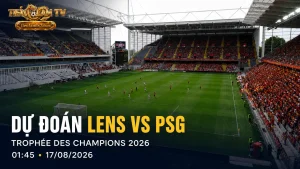Dự đoán Lens vs PSG tại Stade Bollaert-Delelis