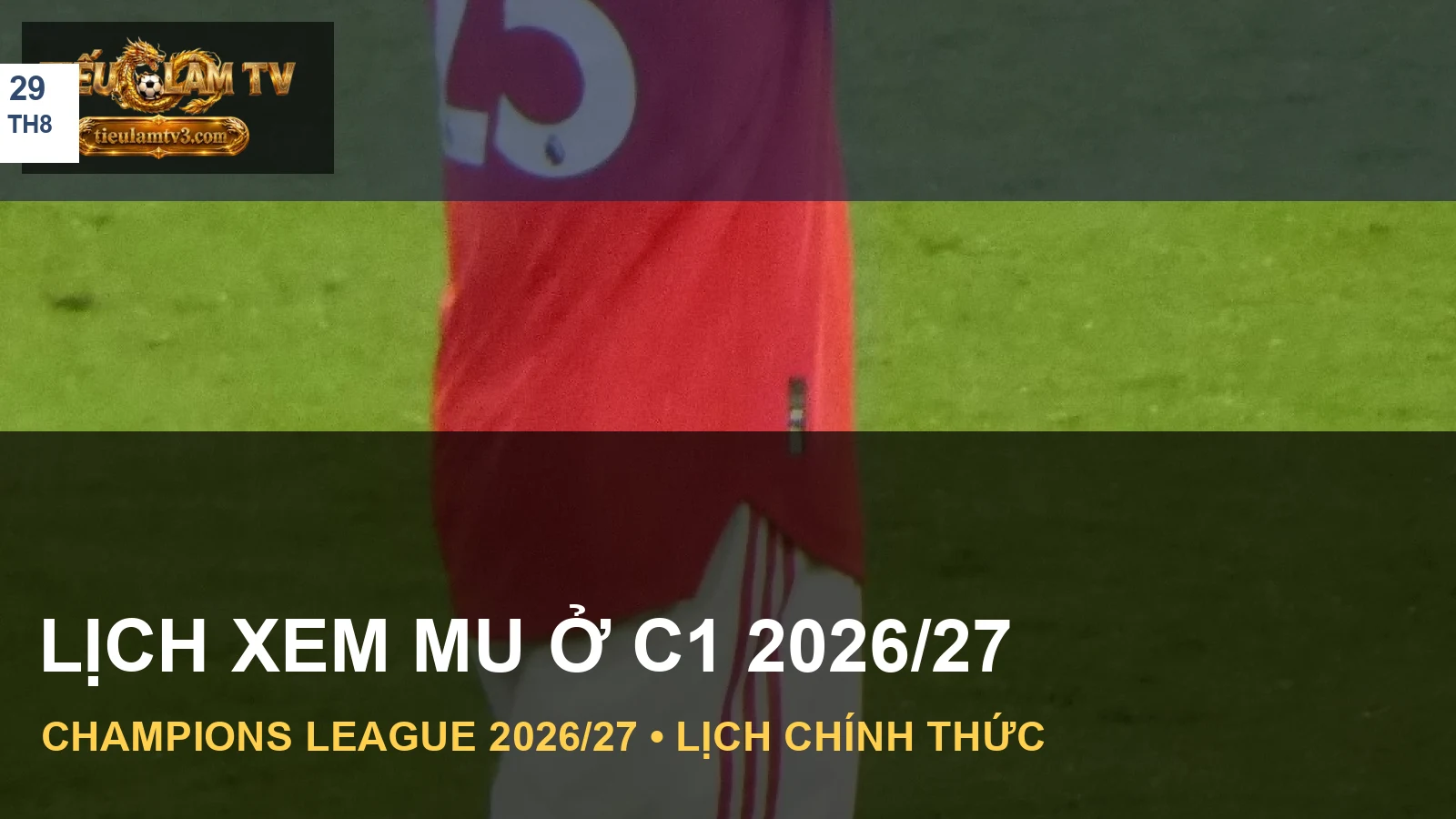 Hình ảnh Manchester United trong nội dung lịch C1