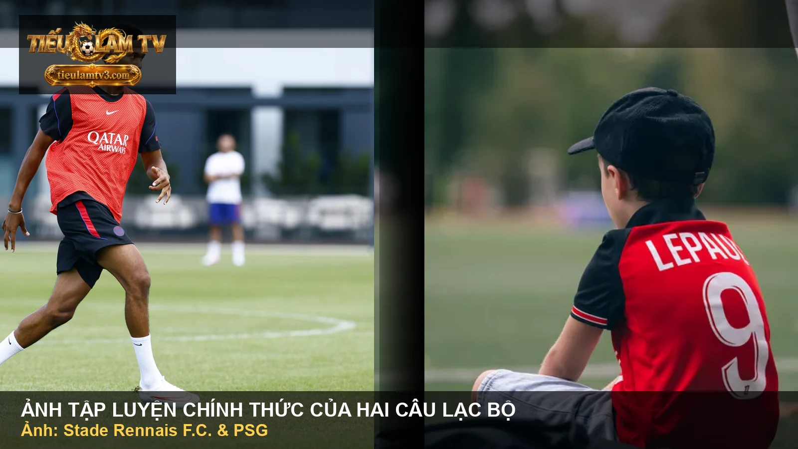Cầu thủ PSG và Rennes tập luyện trước vòng mở màn Ligue 1