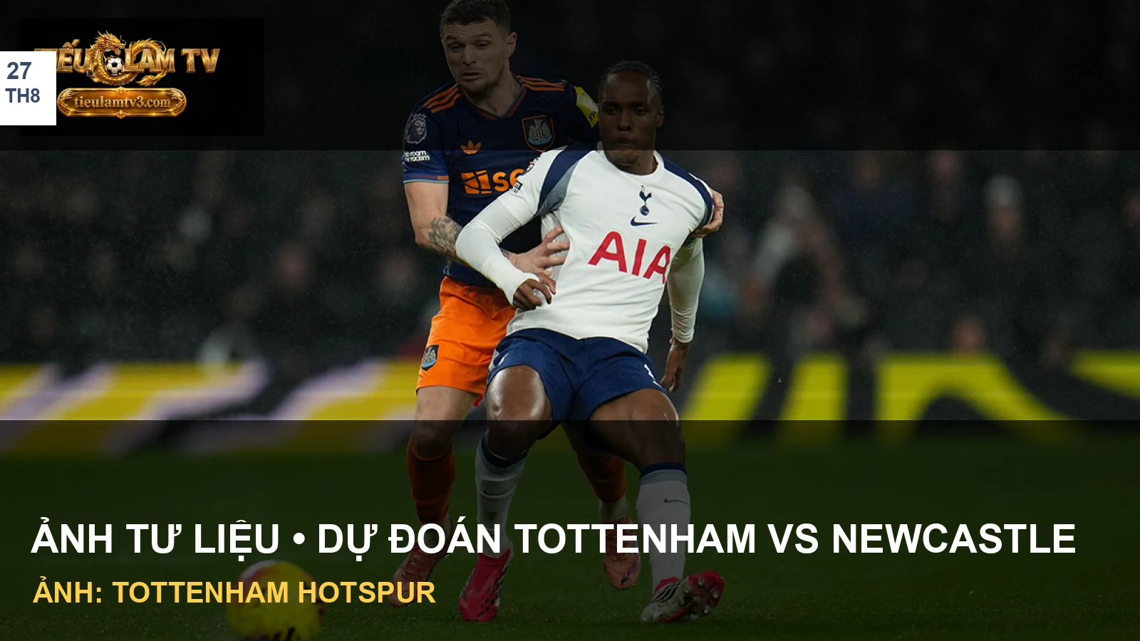 Pha bóng của Tottenham Hotspur và Newcastle United trong ảnh tư liệu