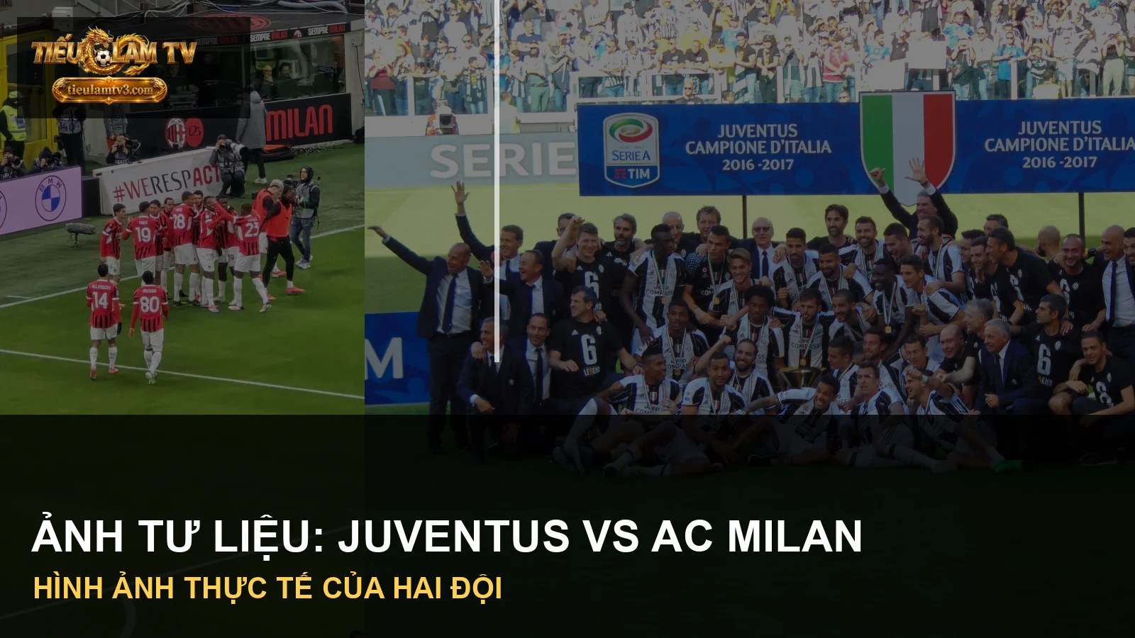 Cầu thủ Juventus và AC Milan trong ảnh tư liệu trước trận Serie A