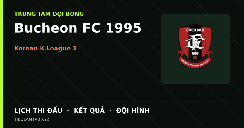 Đồ họa bóng đá Bucheon FC 1995 tại Korean K League 1