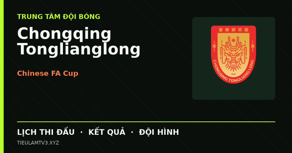 Đồ họa bóng đá Chongqing Tonglianglong tại Chinese FA Cup