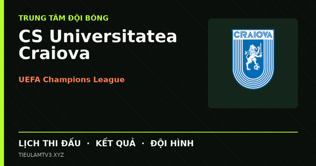 Đồ họa bóng đá CS Universitatea Craiova tại UEFA Champions League
