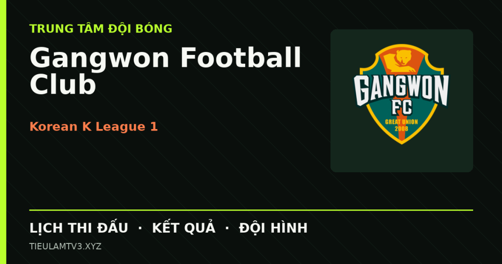 Đồ họa bóng đá Gangwon Football Club tại Korean K League 1
