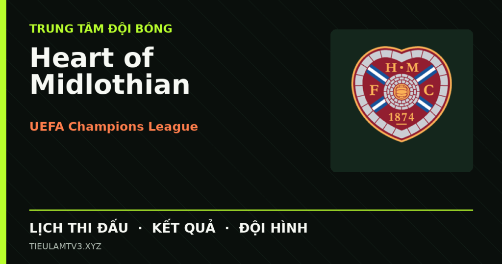 Đồ họa bóng đá Heart of Midlothian tại UEFA Champions League