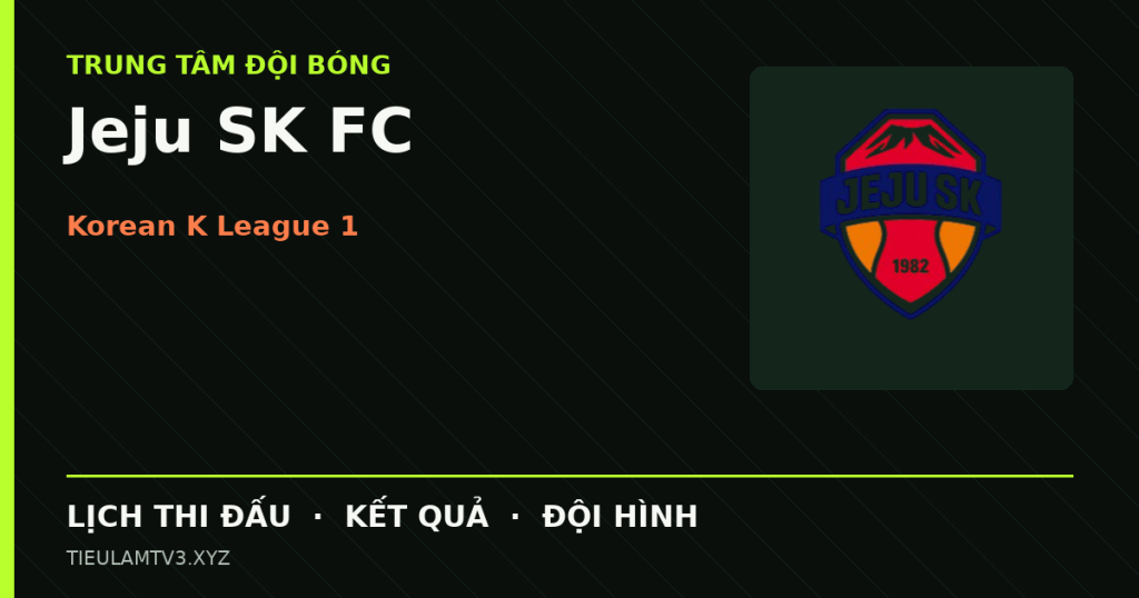Đồ họa bóng đá Jeju SK FC tại Korean K League 1