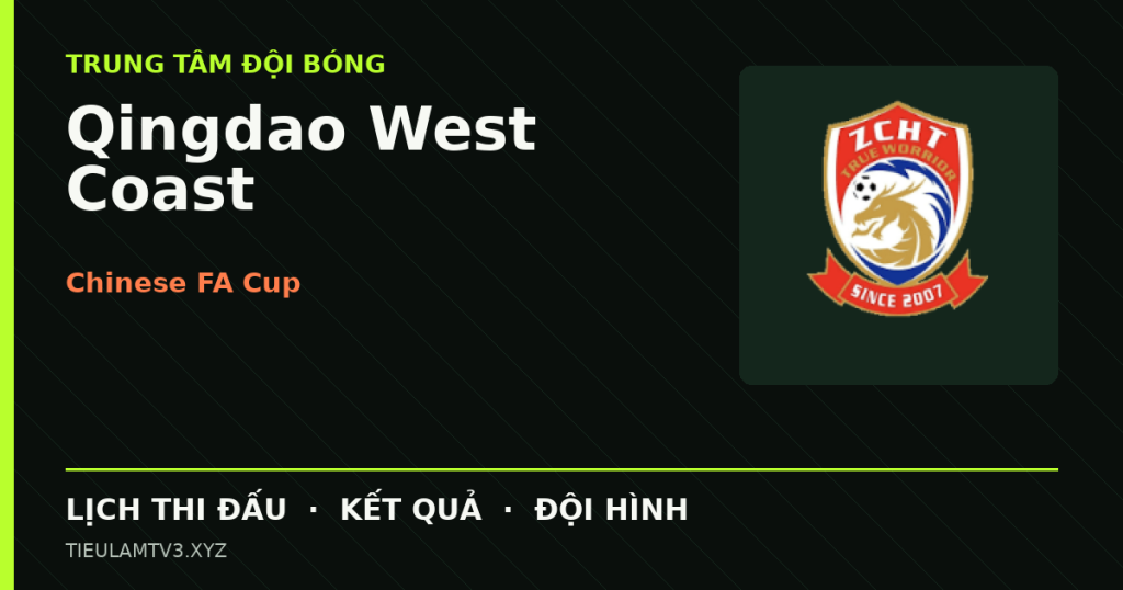 Đồ họa bóng đá Qingdao West Coast tại Chinese FA Cup