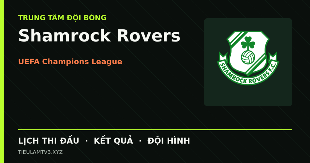Đồ họa bóng đá Shamrock Rovers tại UEFA Champions League