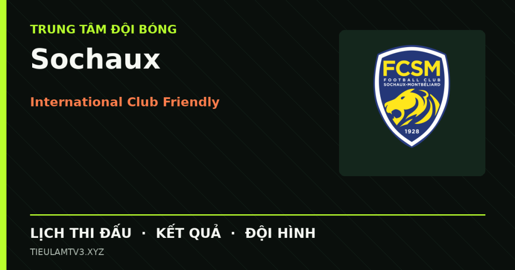 Đồ họa bóng đá Sochaux tại International Club Friendly