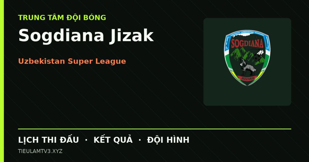 Đồ họa bóng đá Sogdiana Jizak tại Uzbekistan Super League