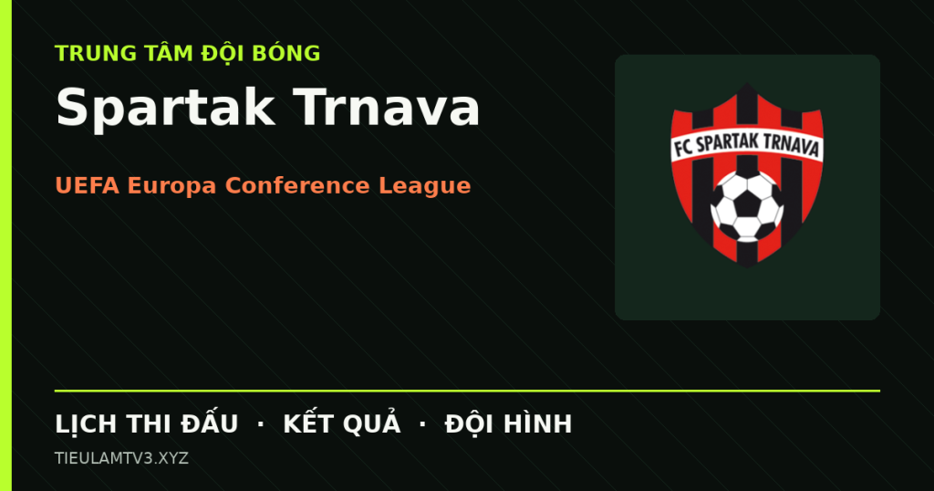 Đồ họa bóng đá Spartak Trnava tại UEFA Europa Conference League