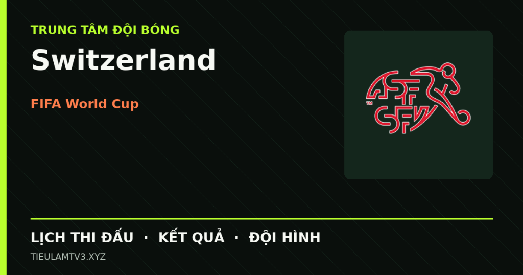 Đồ họa bóng đá Switzerland tại FIFA World Cup
