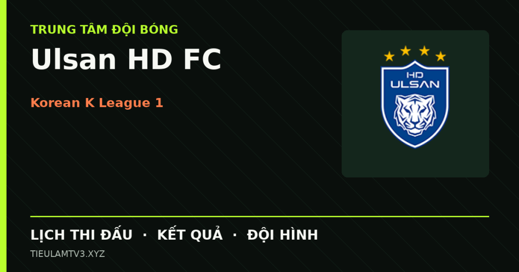 Đồ họa bóng đá Ulsan HD FC tại Korean K League 1