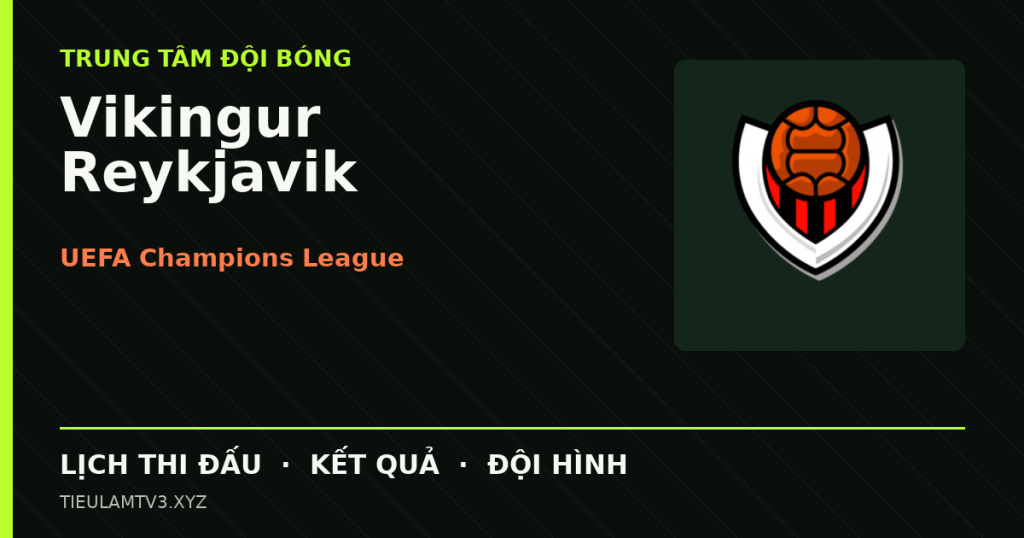 Đồ họa bóng đá Vikingur Reykjavik tại UEFA Champions League